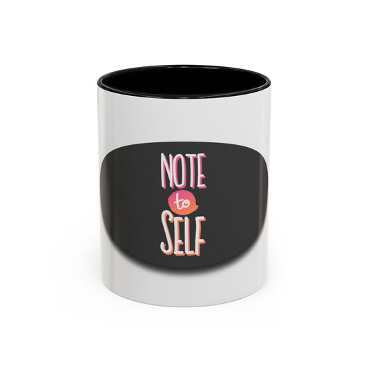 Mug - Note To Self Accent Coffee Mug (11, 15oz)